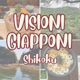 "Visioni Giapponi" 3: lo Shikoku