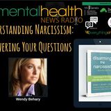 Understanding Narcissism: Answering Your Questions with Wendy Behary