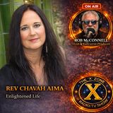 Rob McConnell Interviews - THE REV CHAVAH AIMA - Enlightened Life