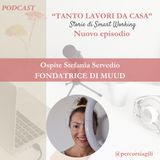 S1 Ep.12 - Il piacere di lavorare da casa con Stefania Servedio