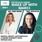 Mental Health, Motherhood & Neurodiversity with Natalia Aiza