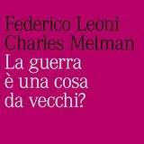 Federico Leoni "La guerra è una cosa da vecchi?"