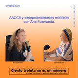 AACCII y excepcionalidades múltiples con Ana Fuensanta