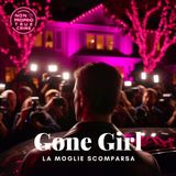 Gone girl, la moglie scomparsa