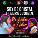 Ep.59 Ser de Cristal (Templado) ft. Monse de Cristal