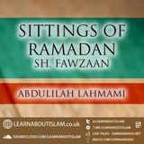 Lesson 2 – Sittings of the Month of Ramaḍān by Shaykh al-Fawzān – Shaykh Abdulilah Lahmami