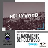 La historia del cine - Parte II: el nacimiento de Hollywood