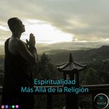 Espiritualidad Más Allá de la Religión