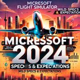 Microsoft Flight Simulator 2024 Wild Specs and Expectations for the New Simulator!