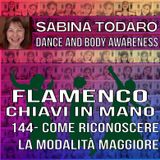#144- Come riconoscere la modalità maggiore - Flamenco Chiavi in Mano
