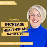 How to Increase your Healthspan Naturally