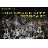 The Smoke City MobCast: BombZquad on Forbes List! (6.12.19)