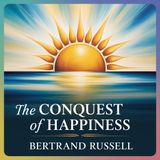 The Conquest of Happiness | Chapter 17: The Happy Man