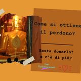 Il perdono, basta darlo? Come si fa a perdonare o a ottenere il perdono?