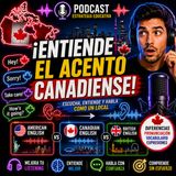 Cómo Entender el Acento Canadiense | Guía Completa de Canadian English Listening
