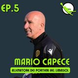 Ep. 5 - Mario Capece - Allenatore dei portieri AEL Limassol