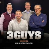 3 Guys Before The Game - Erik Stevenson Visits (Episode 532)