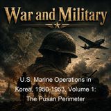 US Marine Operations in Korea 1950-1953 Volume 1 The Pusan Perimeter - Nicholas Canzona Lynn Montross