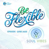 Be Flexible ::: June 2026