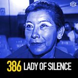 386 - The Lady of Silence: Mexico's First Hunt For a Serial Killer