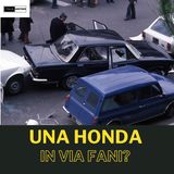 Una Honda in via Fani?