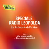 Speciali Leopolda - Le primarie delle idee con Marianna Madia e Tommaso Nannicini del 06 Maggio 2026