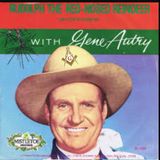 HOLIDAY SPECIAL: Gene Autry