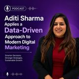 Aditi Sharma Applies a Data-Driven Approach to Modern Digital Marketing
