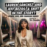 Lauren Sánchez and Jeff Bezos: A Shift in the Story? - Affairs, Rebounds, and the Clock