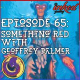 Episode 65: Something Red With Geoffrey Palmer