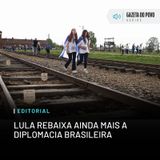 Editorial: Lula rebaixa ainda mais a diplomacia brasileira