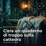 C'era un quaderno di troppo sulla cattedra