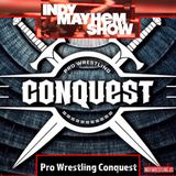 Pro Wrestling Conquest | Indy Mayhem Show