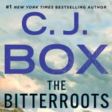 CJ Box Releases The Bitterroots