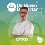 Un nuevo despertar ⛅ Jueves 20 Marzo de 2025, Tele VID