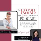 Speak Like a Leader: Communication Skills That Move the Needle With Dr. Laura Sicola