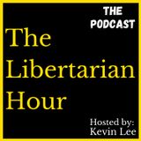 The Libertarian Hour | Ep 13 | Myths and Misunderstandings: Taxes