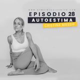 Cap. 28 : Autoestima - Cristina Massip