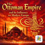 The Ottoman Empire and Its Influence on Modern Europe: The 1876 Constitution and the First Ottoman Parliament — Fexingo History