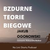 #27 Krótka historia biegania, cz.2.: Bzdurne teorie biegowe i trening wysokogórski - Jakub Ogonowski