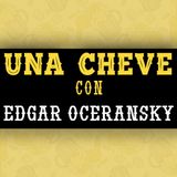 Una Cheve con Edgar Oceransky