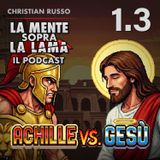 1.3 | Achille contro Gesù