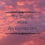 The Elegant Word: An Introduction
