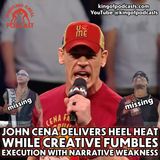 John Cena Delivers Heel Heat While Creative Fumbles Execution with Narrative Weakness