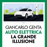 Giancarlo Genta "Auto elettrica la grande illusione"
