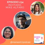 234 - Invitado: Mike Alfaro. Un padre guatemalteco, emprendedor y empresario