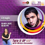 EB Inglis On #TurnItUP!