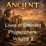 Lives of Eminent Philosophers Volume 2 - Diogenes Laertius - Part 2