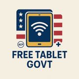 Free Government Tablets for Low-Income Families – Apply Today