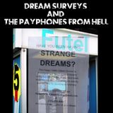 Dark Vault: Dream Surveys and The Payphones From Hell